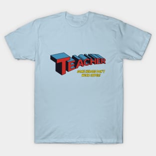 Some Heroes Don't Wear Capes (blue/red) T-Shirt